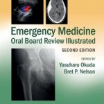 Emergency Medicine Oral Board Review Illustrated, 2nd Edition