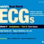 Podrid’s Real-World Ecgs, Volume 4: Arrhythmias