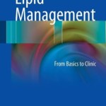 Lipid Management: From Basics to Clinic