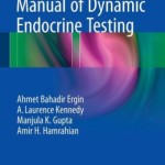 The Cleveland Clinic Manual of Dynamic Endocrine Testing