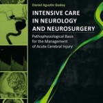 Intensive Care in Neurology and Neurosurgery: Pathophysiological Basis for the Management of Acute Cerebral Injury