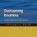 Overcoming Insomnia Therapist Guide  :  A Cognitive-Behavioral Therapy Approach
