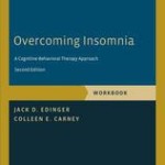 Overcoming Insomnia  :  A Cognitive-Behavioral Therapy Approach