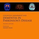 Cognitive Impairment and Dementia in Parkinson’s Disease