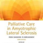 Palliative Care in Amyotrophic Lateral Sclerosis  :  From Diagnosis to Bereavement