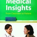 Medical Insights: From Classroom to Patient