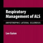 Respiratory Management of ALS: Amyotrophic Lateral Sclerosis