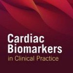 Cardiac Biomarkers in Clinical Practice