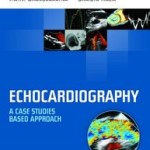 Echocardiography: A Case Studies Based Approach