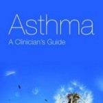Asthma: A Clinician’s Guide