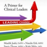 Leading Health Care Transformation  :  A Primer for Clinical Leaders