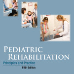 Pediatric Rehabilitation  : Principles and Practice, 5th Edition