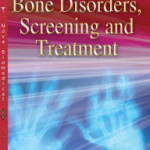 Bone Disorders, Screening and Treatment
