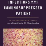 Infections in the Immunosuppressed Patient  :  An Illustrated Case-Based Approach