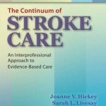 The Continuum of Stroke Care  :  An Interprofessional Approach to Evidence-Based Care