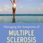 Managing the Symptoms of Multiple Sclerosis, 6th Edition