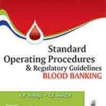 Standard Operating Procedures & Regulatory Guidelines: Blood Banking