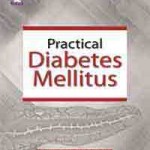 Practical Diabetes Mellitus