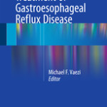 Diagnosis and Treatment of Gastroesophageal Reflux Disease