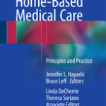 Geriatric Home-Based Medical Care                            :Principles and Practice