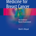 Integrative Medicine for Breast Cancer                            :An Evidence-Based Assessment