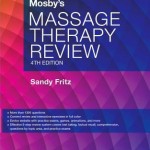 Mosby’s Massage Therapy Review, 4th Edition