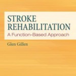 Stroke Rehabilitation  :  A Function-Based Approach