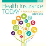 Workbook for Health Insurance Today  :  A Practical Approach, 5th Edition