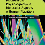 Biochemical, Physiological, and Molecular Aspects of Human Nutrition, 3rd Edition