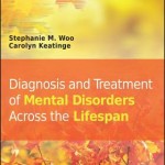 Diagnosis and Treatment of Mental Disorders Across the Lifespan, 2nd Edition