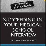 Succeeding in Your Medical School Interview