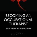 Becoming an Occupational Therapist  :  Is Occupational Therapy Really the Career for You?