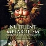 Nutrient Metabolism  :  Structures, Functions, and Genes