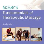 Mosby’s Fundamentals of Therapeutic Massage, 6th Edition