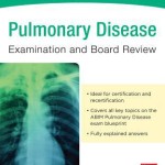 Pulmonary Disease Examination and Board Review