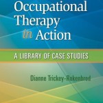 Occupational Therapy in Action  :  A Library of Case Studies