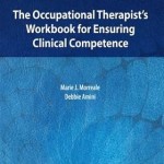 The Occupational Therapist's Workbook for Ensuring Clinical Competence