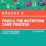 Krause’s Food & the Nutrition Care Process, 14th Edition