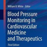Blood Pressure Monitoring in Cardiovascular Medicine and Therapeutics