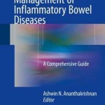 Nutritional Management of Inflammatory Bowel Diseases 2016 : A Comprehensive Guide