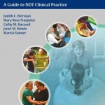 Neuro-Developmental Treatment : A Guide to NDT Clinical Practice