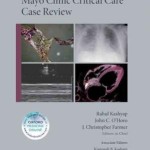 Mayo Clinic Critical Care Case Review