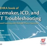 The EHRA Book of Pacemaker, ICD, and CRT Troubleshooting : Case-Based Learning with Multiple Choice Questions