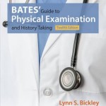 Bates’ Guide to Physical Examination and History Taking, 12th Edition