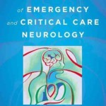 The Practice of Emergency and Critical Care Neurology, 2nd Edition