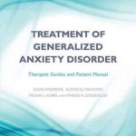 Treatment of Generalized Anxiety Disorder : Therapist Guides and Patient Manual