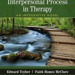Interpersonal Process in Therapy  :  An Integrative Model, 7th Edition