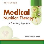 Medical Nutrition Therapy  :  A Case-Study Approach, 5th Edition