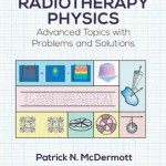 Tutorials in Radiotherapy Physics : Advanced Topics with Problems and Solutions