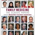 Family Medicine : The Classic Papers